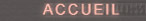 ACCUEIL